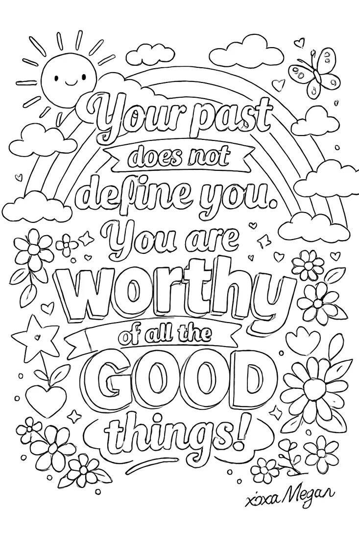 Motivational quote colouring page with flowers, hearts and decorative lettering