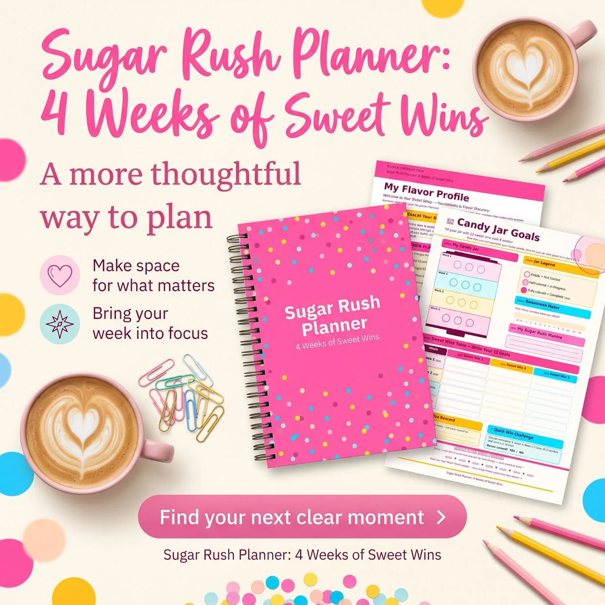 Pink and yellow Sugar Rush Planner promotion for four weeks of sweet wins, with sample pages, a planner cover and dessert illustrations.