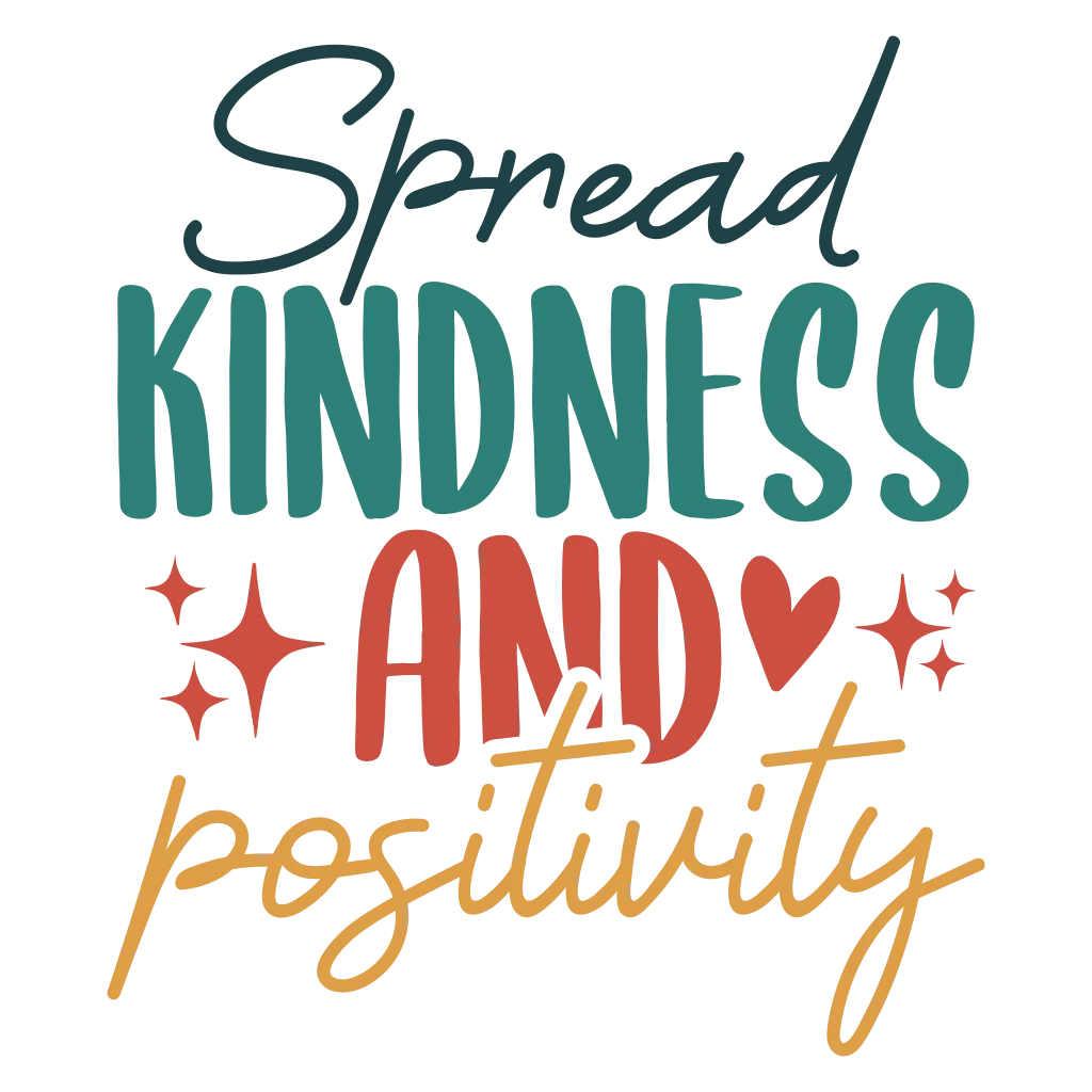 Multicolour lettering reading “Spread kindness and positivity” with small starbursts.
